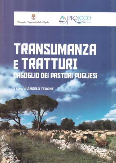 “Tratturi e Transumanza”. Angelo Tedone dedica un volume alla migrazione del bestiame