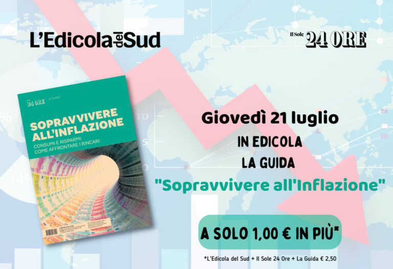 “Sopravvivere all’inflazione”: la guida del Sole 24 ore con L’Edicola del Sud